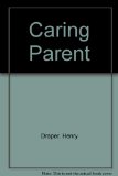 Caring Parent N/A 9780026628501 Front Cover