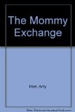 Mommy Exchange   1988 9780027436501 Front Cover