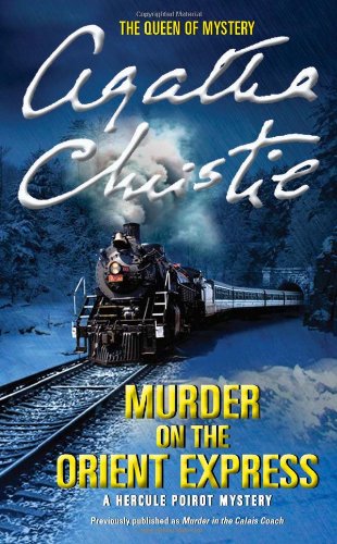 Murder on the Orient Express A Hercule Poirot Mystery N/A 9780062073501 Front Cover