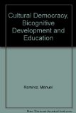Cultural Democracy, Biocognitive Development and Education  1974 9780125772501 Front Cover