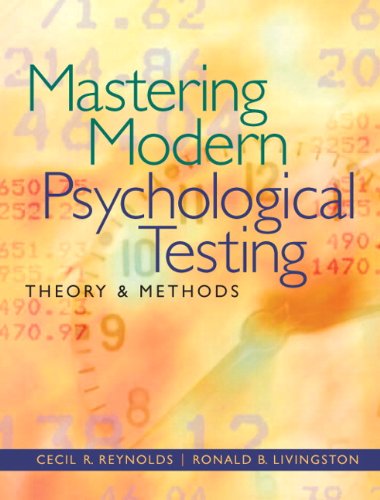 Mastering Modern Psychological Testing: Theory and Methods   2012 9780205483501 Front Cover