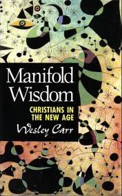 Manifold Wisdom Christians in the New Age  1991 9780281045501 Front Cover
