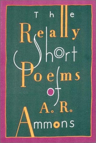 Really Short Poems of A. R. Ammons  N/A 9780393308501 Front Cover