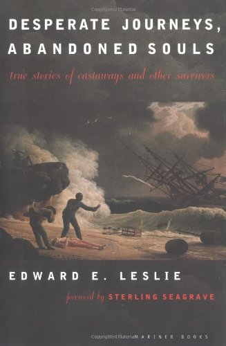 Desperate Journeys, Abandoned Souls True Stories of Castaways and Other Survivors  1988 (Revised) 9780395911501 Front Cover