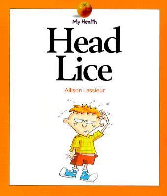 Head Lice  N/A 9780531164501 Front Cover