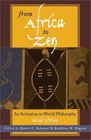 From Africa to Zen An Invitation to World Philosophy 2nd 2003 (Revised) 9780742513501 Front Cover