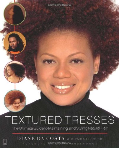 Textured Tresses The Ultimate Guide to Maintaining and Styling Natural Hair  2004 9780743235501 Front Cover