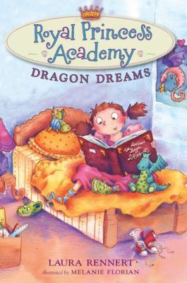 Royal Princess Academy: Dragon Dreams   2012 9780803737501 Front Cover
