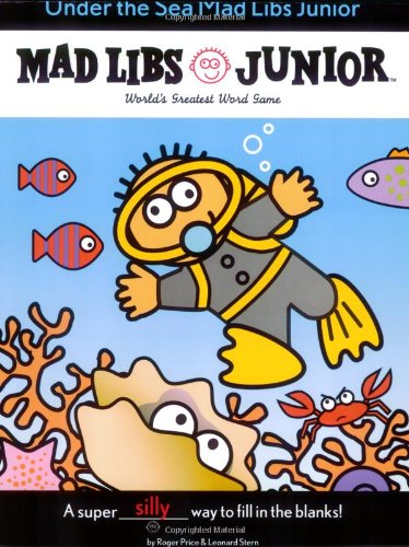 Under the Sea Mad Libs Junior World's Greatest Word Game  2005 9780843113501 Front Cover