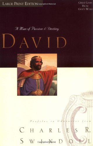 David A Man of Passion and Destiny  2000 9780849942501 Front Cover