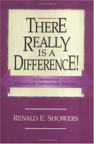 There Really Is a Difference! A Comparison of Covenant and Dispensational Theology  1990 9780915540501 Front Cover
