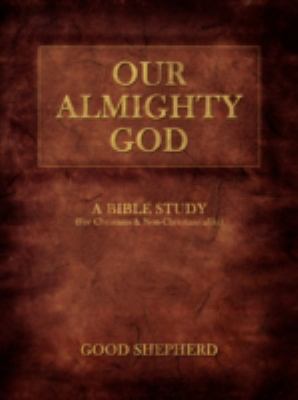 Our Almighty God A Bible Study  2008 9781438918501 Front Cover
