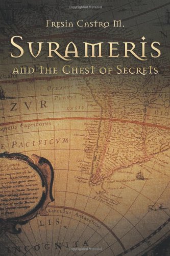 Surameris and the Chest of Secrets:   2012 9781463332501 Front Cover