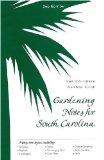 Gardening Notes for South Carolina  2nd 2012 (Revised) 9781570038501 Front Cover