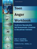 Teen Anger Workbook Facilitator Reproducible Self-Assessments, Exercises and Educational Handouts N/A 9781570252501 Front Cover