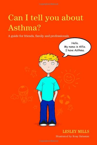 Can I Tell You About Asthma?: A Guide for Friends, Family and Professionals  2012 9781849053501 Front Cover