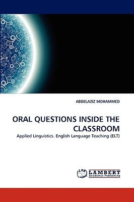Oral Questions Inside the Classroom  N/A 9783838356501 Front Cover
