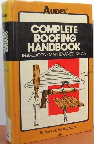 Complete Roofing Handbook Installation, Maintenance, Repair  1986 9780025178502 Front Cover