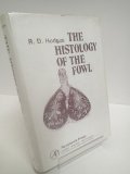 Histology of the Fowl  1974 9780123513502 Front Cover
