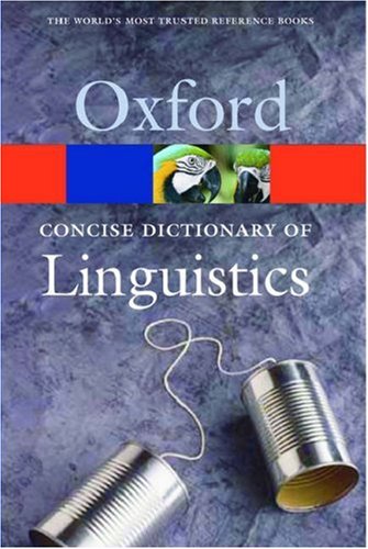 Concise Dictionary of Linguistics   2005 9780198610502 Front Cover