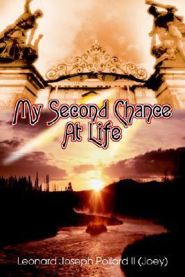My Second Chance at Life  N/A 9780595332502 Front Cover