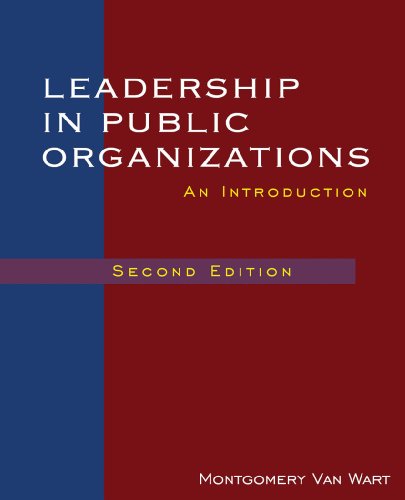 Leadership in Public Organizations An Introduction 2nd 2012 (Revised) 9780765625502 Front Cover