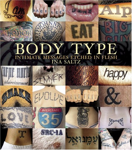 Body Type Intimate Messages Etched in Flesh  2006 9780810970502 Front Cover