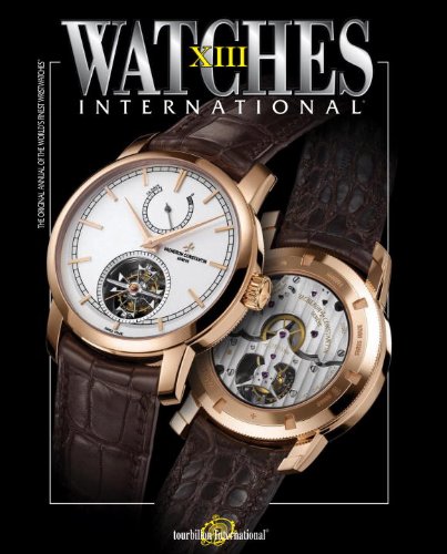 Watches International Volume XIII   2012 9780847837502 Front Cover