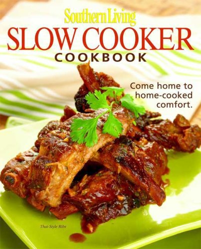 Slow-Cooker Cookbook Come Home to Home-Cooked Comfort  2006 9780848731502 Front Cover