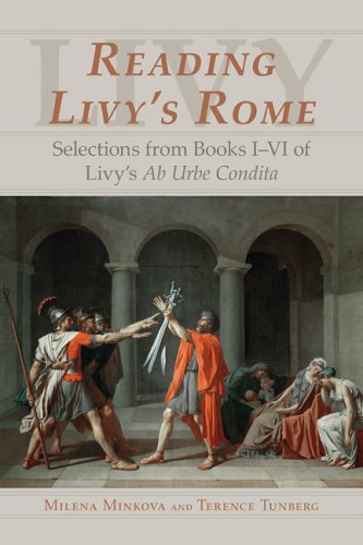 Reading Livy's Rome Selections from Books I-VI of Livy's Ab Urbe Condita  2004 (Student Manual, Study Guide, etc.) 9780865165502 Front Cover