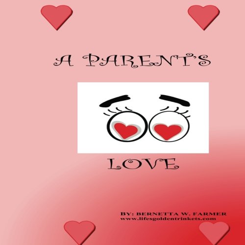 Parent's Love   2016 9780989324502 Front Cover