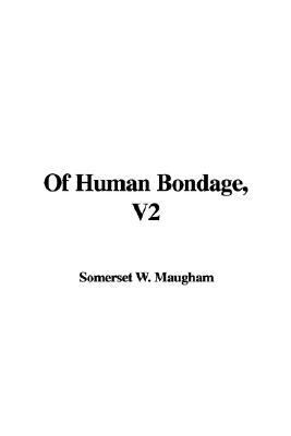 Of Human Bondage, V2 N/A 9781421979502 Front Cover