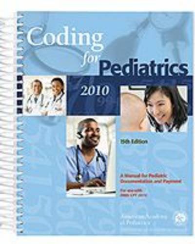 Coding for Pediatrics 2010:  2009 9781581103502 Front Cover