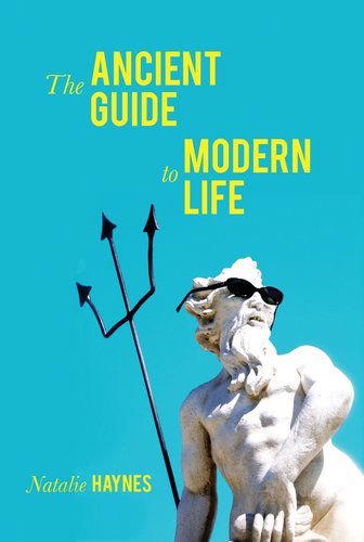 Ancient Guide to Modern Life  N/A 9781590208502 Front Cover
