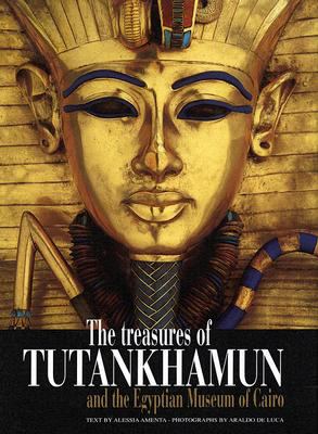 Treasures of Tutankhamun and the Egyptian Museum of Cairo  2008 9788854008502 Front Cover