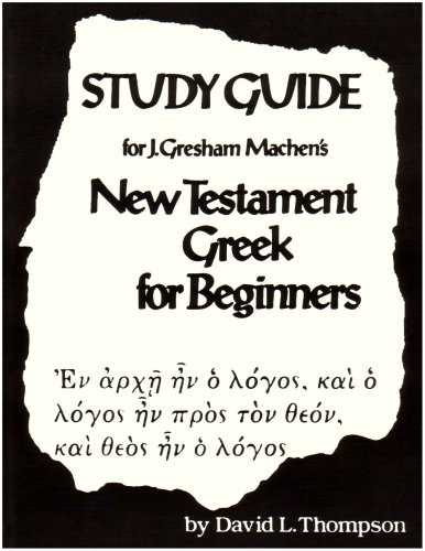 New Testament Greek for Beginners   1980 (Student Manual, Study Guide, etc.) 9780024206503 Front Cover
