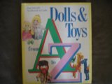 Dolls and Toys from A to Z   1985 9780024967503 Front Cover