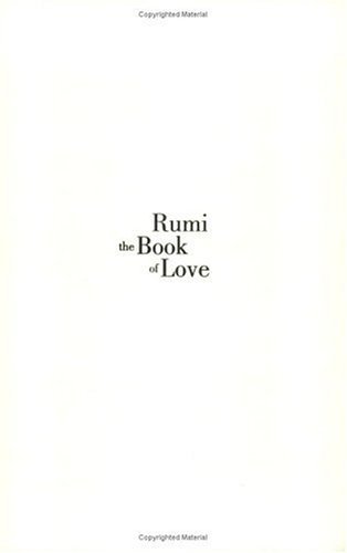 Rumi: the Book of Love Poems of Ecstasy and Longing  2005 9780060750503 Front Cover