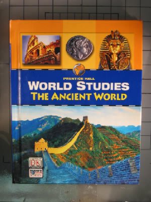 World Studies: the Ancient World   2005 (Student Manual, Study Guide, etc.) 9780131816503 Front Cover