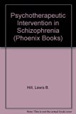 Psychotherapeutic Intervention in Schizophrenia N/A 9780226336503 Front Cover