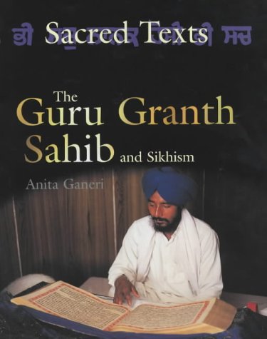 The Guru Granth Sahib and Sikhism (Sacred Texts) N/A 9780237523503 Front Cover