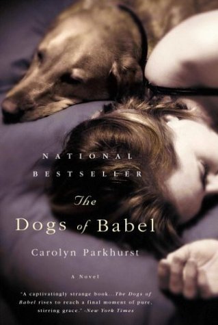 Dogs of Babel A Novel N/A 9780316778503 Front Cover