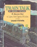 Train Talk : Guide to Lights, Hand Signals and Whistles N/A 9780394857503 Front Cover