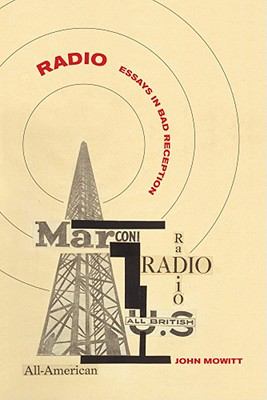Radio Essays in Bad Reception  2011 9780520270503 Front Cover