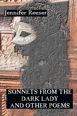Sonnets from the Dark Lady and Other Poems  N/A 9780615589503 Front Cover
