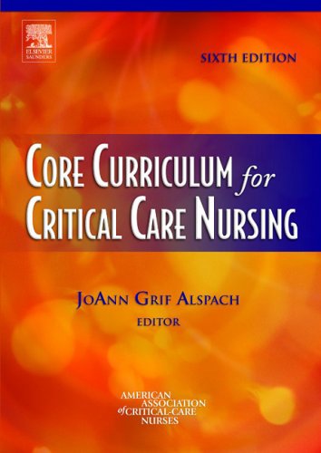 Core Curriculum for Critical Care Nursing  6th 2006 (Revised) 9780721604503 Front Cover