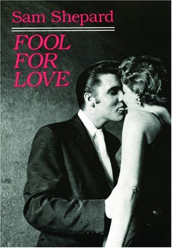 Fool for Love and the Sad Lament of Pecos Bill   1983 9780872861503 Front Cover