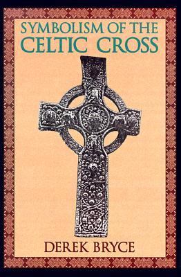 Symbolism of the Celtic Cross  N/A 9780877288503 Front Cover