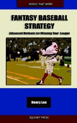 Fantasy Baseball Strategy : Advanced Methods for Winning Your League  2003 9780974844503 Front Cover