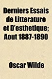 Derniers Essais de Littérature et D'Esthétique; Août 1887-1890 N/A 9781153752503 Front Cover